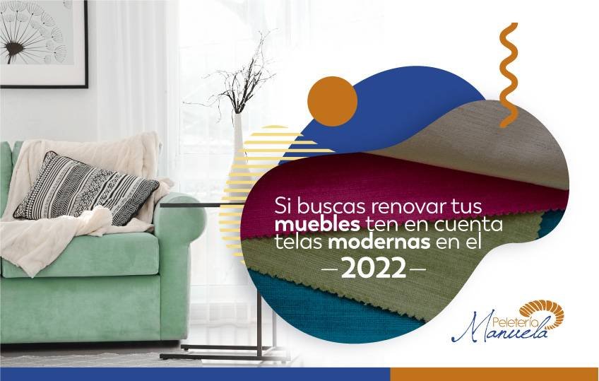 Telas en tendencia para forrar muebles en el 2022 | Peletería Manuela